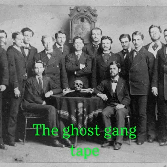 The Ghost Gang Tape by Casper