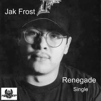 Renegade by Jak Frost