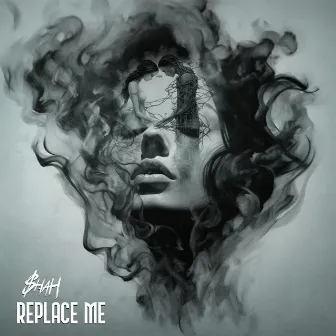 Replace Me by $hah