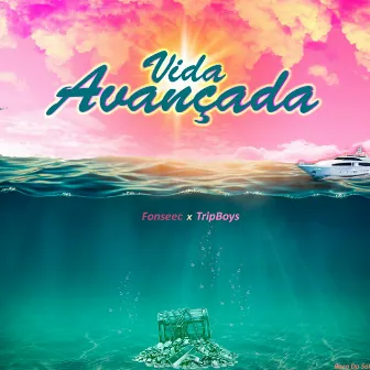 Vida Avançada by Tripboys