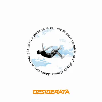 Desiderata by Lil Benjas