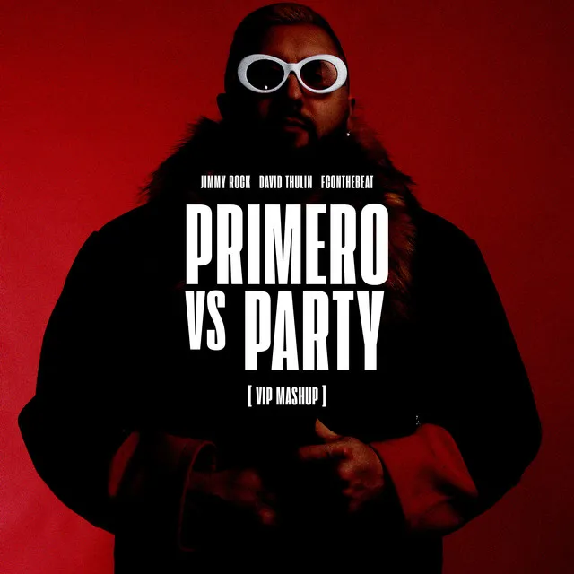 Primero vs Party - VIP Mashup