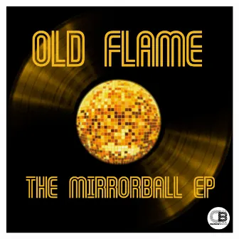 The Mirrorball EP by Old Flame