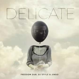 Delicate by DJ Style