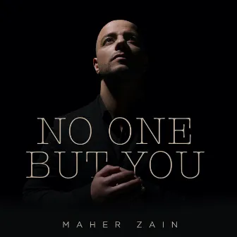 No One But You by Maher Zain