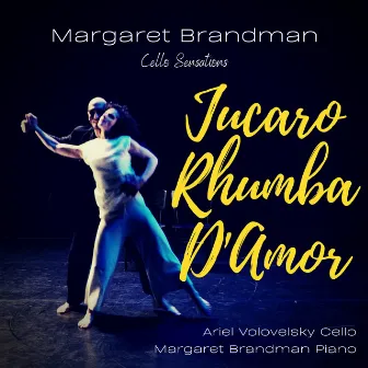 Jucaro Rhumba D'Amor by Margaret Brandman