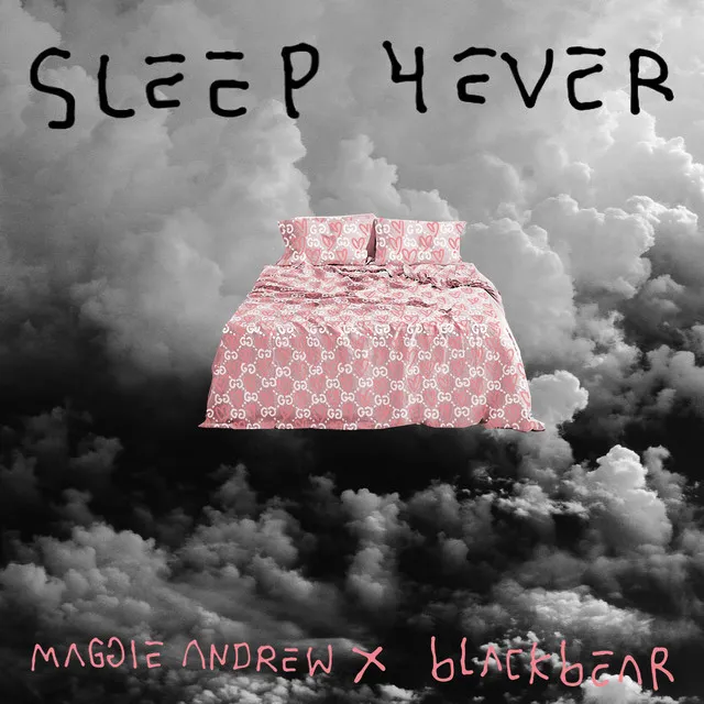 Sleep 4Ever (with blackbear)