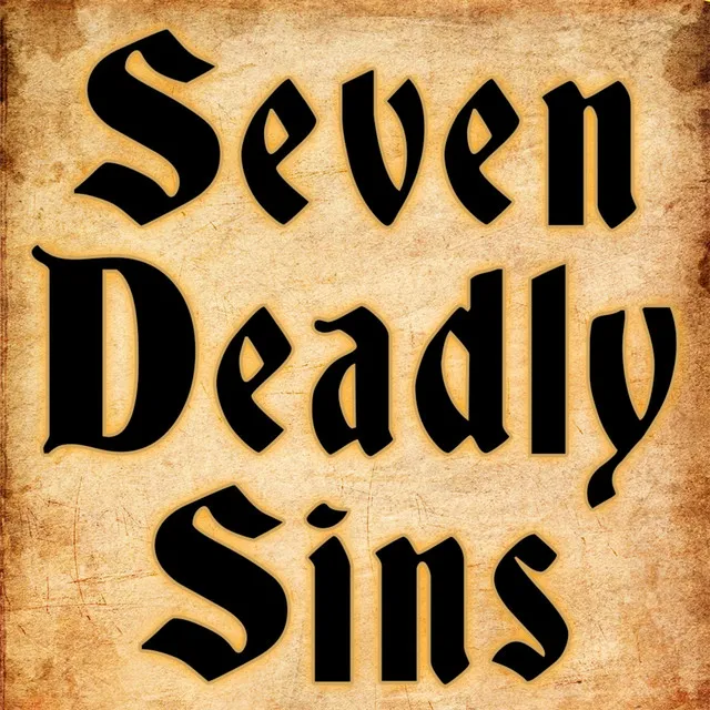 Seven Deadly Sins