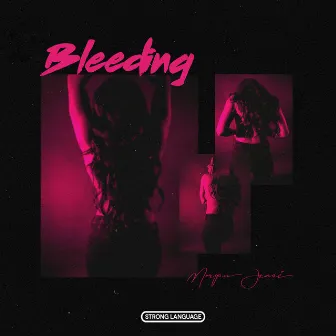 Bleeding by Morgan Jenae