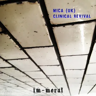 Clinical Revival by Mica (UK)