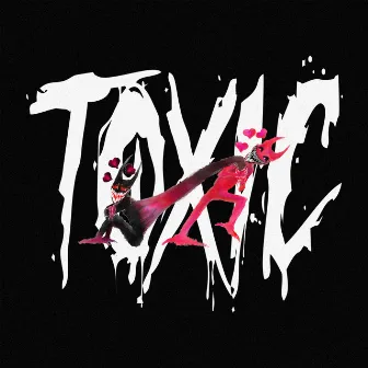 Toxic by Young Juve