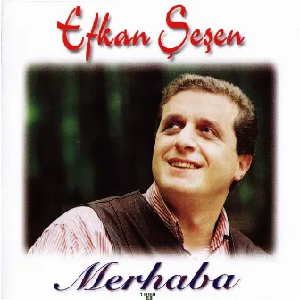 Merhaba by Efkan Şeşen