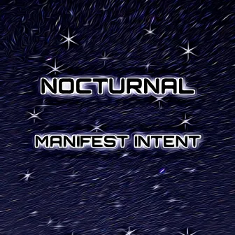 Nocturnal by Manifest Intent