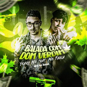 Balada Com Dom Verdim by WT na Base