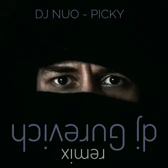 Picky (Dj Gurevich Remix) by Dj Gurevich