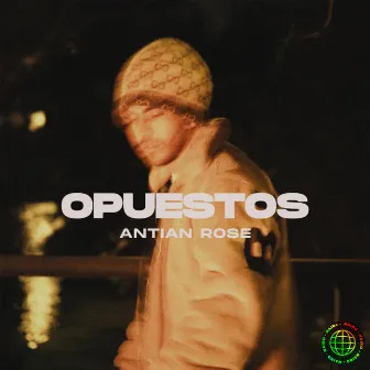 Opuestos by Antian Rose