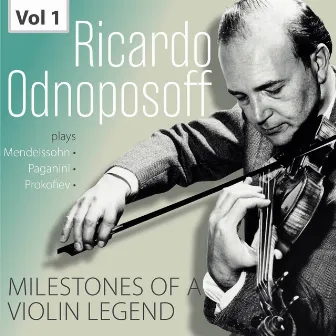 Milestones of a Violin Legend: Ricardo Odnoposoff, Vol. 1 by Orchestre Symphonique de Radio Genève