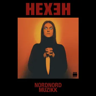 Hexeh by Nord Nord Muzikk