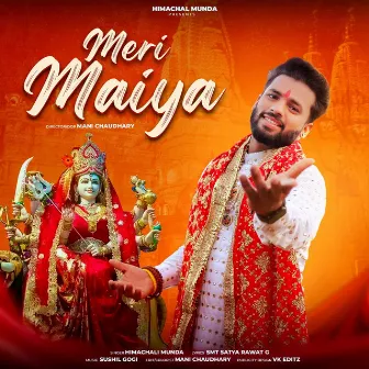 Meri Maiya by Himachali Munda