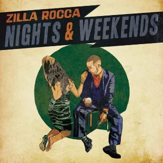 Nights & Weekends by Zilla Rocca