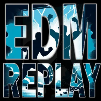 EDM Replay by Project Chaos