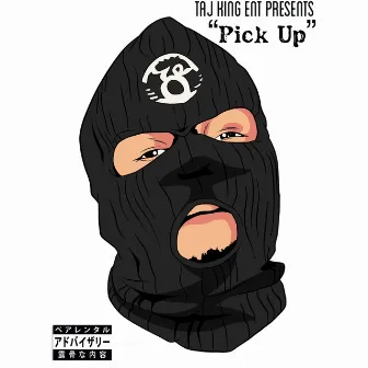 Pick Up by Huey P