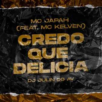 Credo Que Delicia by Unknown Artist