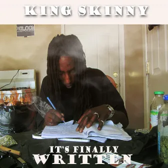 King Skinny It's Finally Written by Skinny L.B.