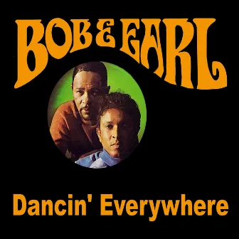 Dancin' Everywhere by Bob & Earl