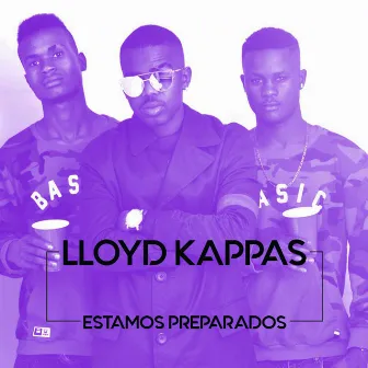 Estamos Preparados by Lloyd Kappas