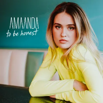 To Be Honest by AMAANDA