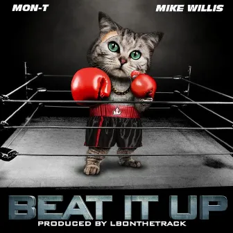 Beat It Up by Mon-T