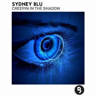 Creepin in the Shadow by Sydney Blu