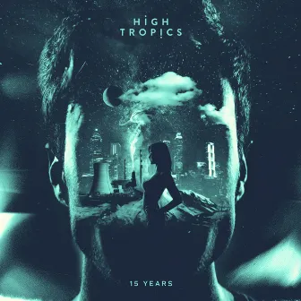 15 Years by High Tropics