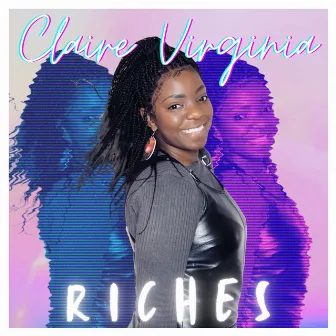 Riches by Claire Virginia