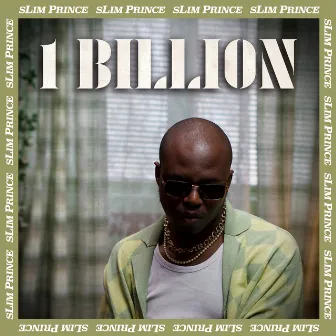 1 Billion by Slim Prince