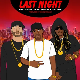 Last Night by DJ Clue