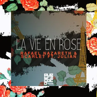 La Vie En Rose by Rafael Nazareth