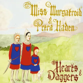 Hearts & Daggers by Miss Murgatroid