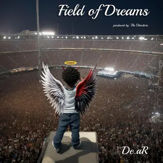 Field of Dreams by De.aR