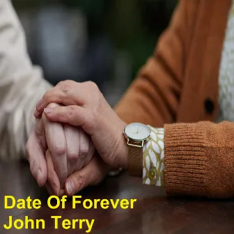 Date Of Forever by John Terry