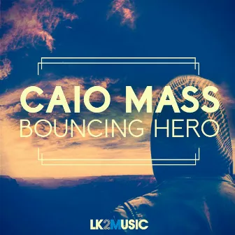 Bouncing Hero by Caio Mass