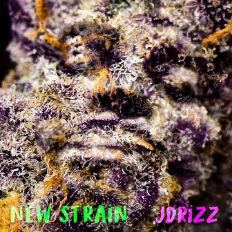 New Strain by JDRiZZ