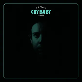 Cry Baby by Joe Nolan