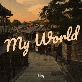 My World by Envy