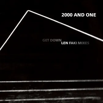 Get Down Len Faki Mixes by 2000 And One