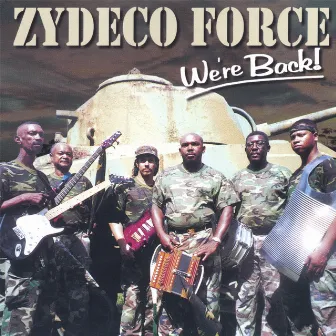 We're Back! by Zydeco Force