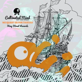 No Quarter for Thieves by Cultivated Mind