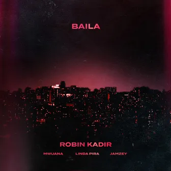 Baila by Robin Kadir