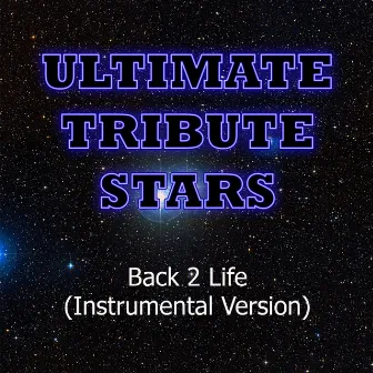 Sean Kingston - Back 2 Life (Instrumental Version) by Ultimate Tribute Stars